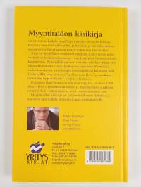 Myyntitaidon käsikirja : puhetaito ja tahtotila myyntityössä