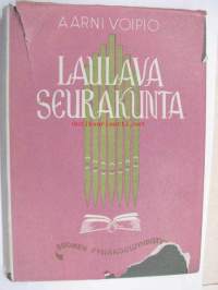 Laulava seurakunta - Kertoelmia uuden virsikirjan virsistä (1948)