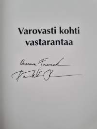 Varovasti kohti vastarantaa (signeerattu, tekijän omiste)