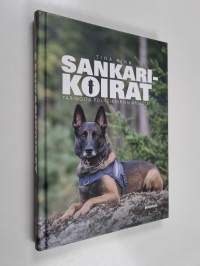 Sankarikoirat : tarinoita poliisikoirien arjesta