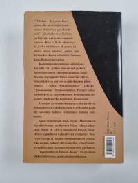 Ryssänvihassa - Elmo Kaila 1888-1935 : Aktivistin asevoimien harmaan eminenssin ja Akateemisen Karjala-Seuran puheenjohtajan elämäkerta