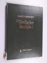 Vaeltajan lauluja 1 : Lauluja seka- ja kitarakuoroille, nais- ja mieskuoroille, kvarteteille, tertseteille, duetoille ja yksinlaulajille