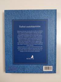Farkkujen uusi elämä : 50 innostavaa ideaa