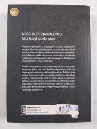 Nobelin rauhanpalkinto : mitä Nobel todella tahtoi