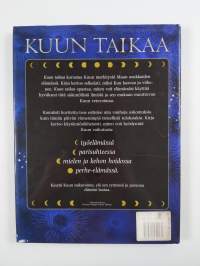 Kuun taikaa : ihmissuhteissa, mielen ja kehon hoidossa, työ- ja perhe-elämässä