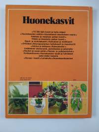 Huonekasvit : kodin kukkien ja viherkasvien valinta- ja hoito-opas