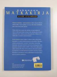 Uskonnon matkakirja : Hyvää etsimässä