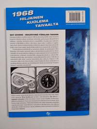 Vaaran vuosien korkeajännitys : 1968 hiljainen kuolema taivaalta