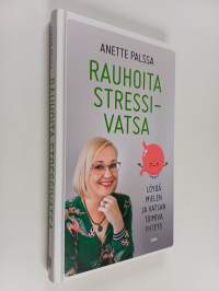Rauhoita stressivatsa : löydä mielen ja vatsan toimiva yhteys