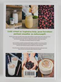 Lisää virtaa! : smoothiet, supermehut ja terveelliset välipalat