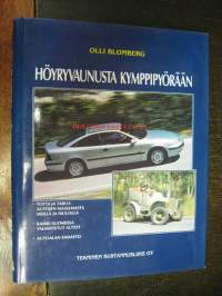 Höyryvaunusta kymppipyörään [totta ja tarua autojen maailmasta meillä ja muualla - kaikki Suomessa valmistetut autot - autoalan sanasto] UUSI !