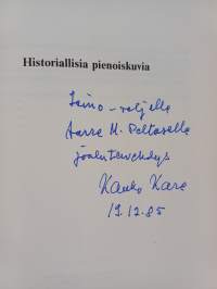 Historiallisia pienoiskuvia (signeerattu, tekijän omiste)