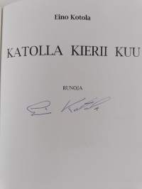 Katolla kierii kuu : runoja (signeerattu)