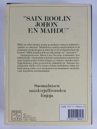 Sain roolin johon en mahdu : Suomalaisen naiskirjallisuuden linjoja