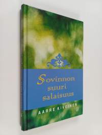 Sovinnon suuri salaisuus : hartauksia Siionin kanteleen laulujen pohjalta