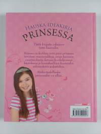 Prinsessa : hauska ideakirja : Opas prinsessan maailmaan