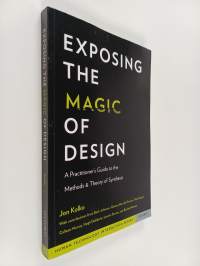 Exposing the Magic of Design - A Practitioner&#039;s Guide to the Methods and Theory of Synthesis
