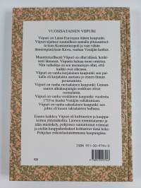 Vuosisatainen Viipuri : katsaus Viipurin historiaan