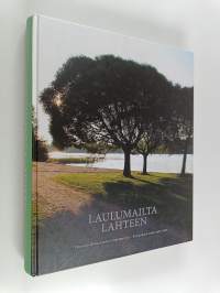 Laulumailta Lahteen : Terijoen Suomalainen Yhteiskoulu - Kannaksen lukio 1907-2007
