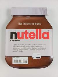 Nutella : The 30 Best Recipes