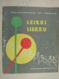 Leikki liekku - laululeikkejä lapsille