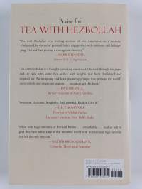 Tea with Hezbollah : Sitting at the Enemies&#039; Table, Our Journey Through the Middle East