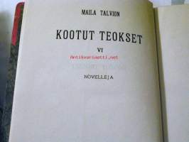 Maila Talvion Kootut teokset VI  novelleja