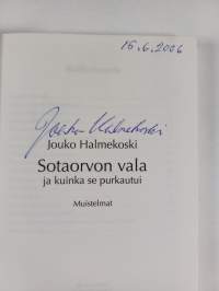 Sotaorvon vala ja kuinka se purkautui : muistelmat (signeerattu)