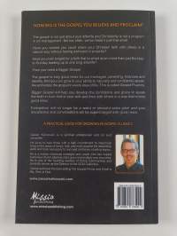 Bigger Gospel - Learning to Speak, Live and Enjoy the Good News in Every Area of Life