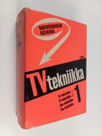 Radiotekniikan käsikirja : Televisiotekniikka 1
