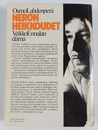 Neron heikkoudet : Veikko Ennalan elämä (signeerattu, tekijän omiste)