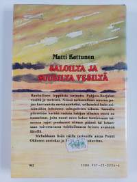 Saloilta ja suurilta vesiltä : tervaksentuoksuisia erälastuja