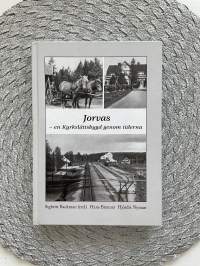 Jorvas-en Kyrkslättsbyggd genom tiderna