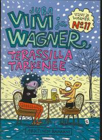 Viivi ja Wagner terassilla tarkenee