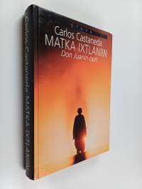 Matka Ixtlaniin : Don Juanin opit