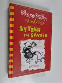 Neropatin päiväkirja 11 : Syteen tai saveen