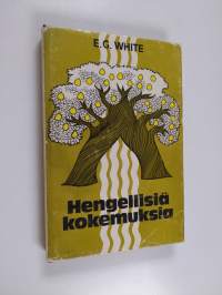 Hengellisiä kokemuksia : kokemuksia ja näkyjä
