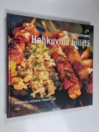 Hehkuvilla hiilillä : kokonaisia aterioita pihagrillistä