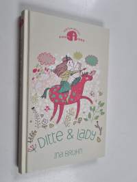 Ditte &amp; Lady