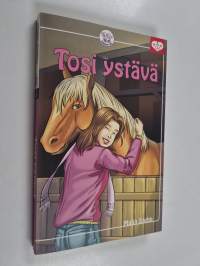 Tosi ystävä