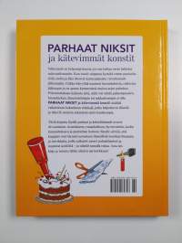 Parhaat niksit ja kätevimmät konstit : yli 3000 hämmästyttävää vinkkiä arjen pulmien ratkaisemiseksi