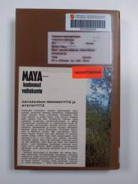 Maya : Kadonnut valtakunta