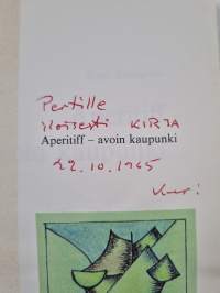 Aperitiff - avoin kaupunki (signeerattu, tekijän omiste)