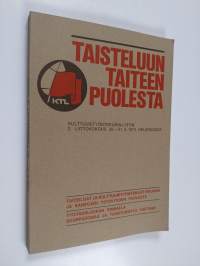 Taisteluun taiteen puolesta - Kulttuurityöntekijän Liiton 2. liittokokous 30.-31.3.1974 Helsingissä