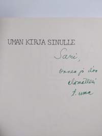 Uman kirja sinulle (signeerattu, tekijän omiste)