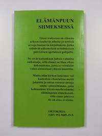 Elämänpuun siimeksessä - ortodoksisia ajatuksia ja isien opetusta