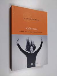 Vaiheessa : elämä henkisenä harjoituksena