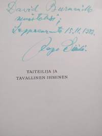 Taiteilija ja tavallinen ihminen : rajankäyntiä taiteilijakutsumuksesta : kulttuurikriisin tarkkailua taiteessa (signeerattu, tekijän omiste)