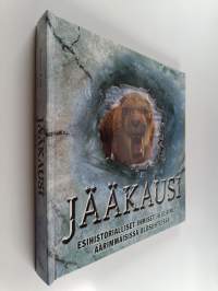 Jääkausi - esihistorialliset ihmiset ja eläimet äärimmäisissä olosuhteissa