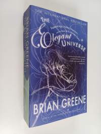 The elegant universe : superstrings, hidden dimensions, and the quest for the ultimate theory